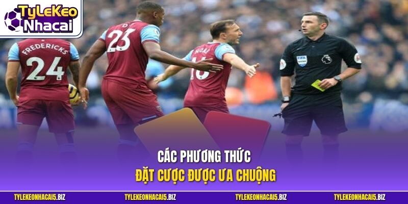 Các phương thức đặt cược được ưa chuộng