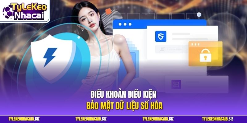 Điều khoản điều kiện bảo mật dữ liệu số hóa
